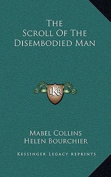 portada the scroll of the disembodied man (en Inglés)