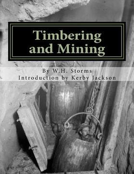 portada Timbering and Mining (en Inglés)