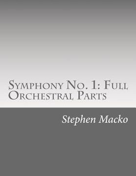 portada Symphony No. 1: Full Orchestral Parts: "The cultural symphony."