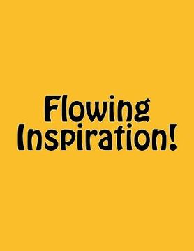 portada Flowing Inspiration! (en Inglés)