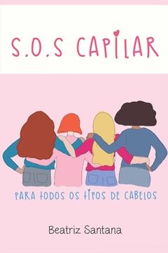 portada S.O.S Capilar: Para todos os tipos de cabelos (en Portugués)