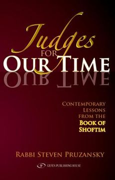 portada judges for our time: contemporary lessons from the book of shoftim (en Inglés)