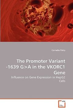 portada the promoter variant -1639 g>a in the vkorn gene (en Inglés)