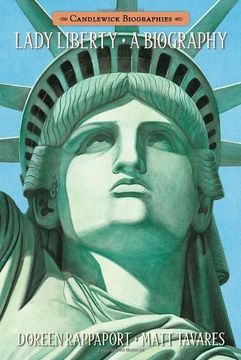 portada Lady Liberty: Candlewick Biographies: A Biography 