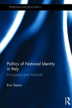 portada politics of national identity in italy: immigration and 'italianata' (en Inglés)