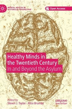 portada Healthy Minds in the Twentieth Century: In and Beyond the Asylum (en Inglés)