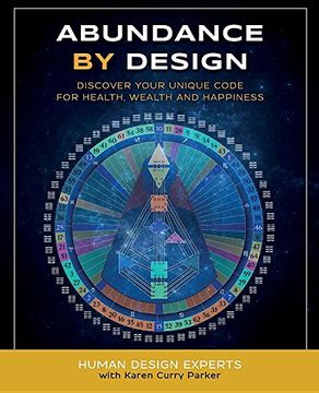 portada Abundance by Design: Discover Your Unique Code for Health, Wealth and Happiness with Human Design (Life by Human Design) (in English)