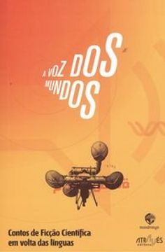 ATLE22. A VOZ DOS MUNDOS. CONTOS DE FICÇAO CIENTIFICA EM VO