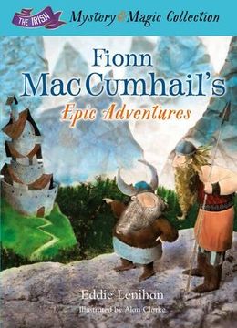 portada Fionn Mac Cumhail's Epic Adventures:: The Irish Mystery and Magic Collection - Book 2 (en Inglés)