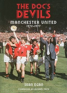 portada the doc's devils: manchester united 1972-1977