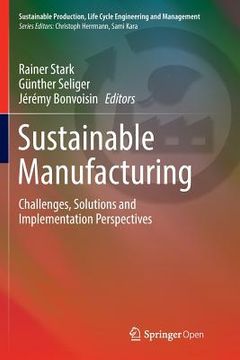 portada Sustainable Manufacturing: Challenges, Solutions and Implementation Perspectives (en Inglés)