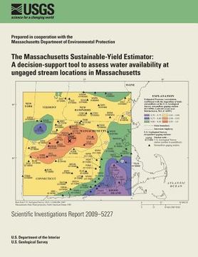 portada The Massachusetts Sustainable-Yield Estimator: A decision-support tool to assess water availability at ungaged stream locations in Massachusetts (in English)