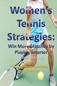 portada Women’S Tennis Strategies: Win More Matches by Playing Smarter (en Inglés)