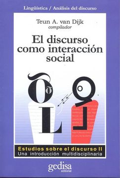 portada El Discurso Como Interaccion Social: Estudios Sobre el Discurso i i, una Introduccion Multidisciplinaria