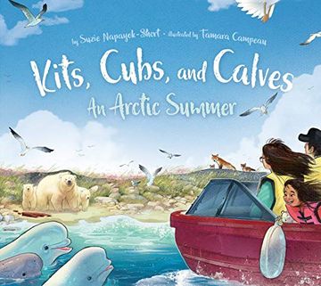 portada Kits, Cubs, and Calves: An Arctic Summer (en Inglés)