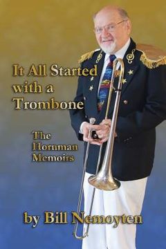 portada it all started with a trombone (en Inglés)