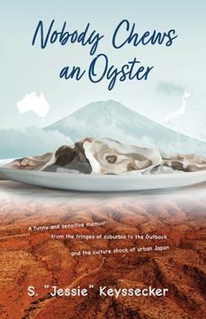 portada Nobody Chews an Oyster: A Memoir (in English)