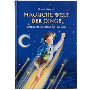 portada Magische Welt der Dinge - Antons Geheime Reise mit Paul Pulli: Wissen für Kinder zu Bekleidung und Umweltschutz Erzählt als Superhelden-Geschichte (in German)
