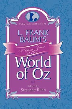 portada l. frank baum's world of oz: a classic series at 100 (en Inglés)