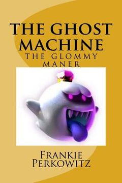 portada The ghost mashine: the glommy maner (en Inglés)
