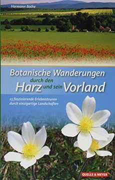 portada Botanische Wanderungen Durch den Harz und Sein Vorland: 23 Faszinierende Erlebnistouren Durch Einzigartige Landschaften (en Alemán)