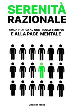 portada Serenita' Razionale: Guida pratica al Controllo Emotivo e alla Pace Mentale (en Italiano)