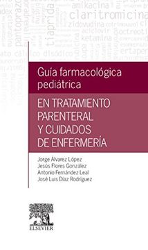 portada Guía farmacológica pediátrica en tratamiento parenteral y cuidados de enfermería (Spanish Edition)