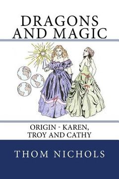 portada Origin - Karen, Troy and Cathy: Dragons and Magic (en Inglés)