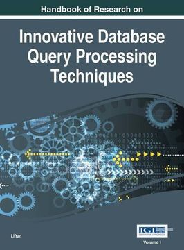 portada Handbook of Research on Innovative Database Query Processing Techniques