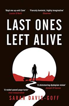 portada Last Ones Left Alive: The 'fiercely Feminist, Highly Imaginative Debut' - Observer (en Inglés)