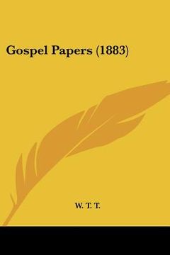 portada gospel papers (1883) (en Inglés)