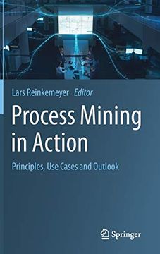 portada Process Mining in Action: Principles, use Cases and Outlook (en Inglés)