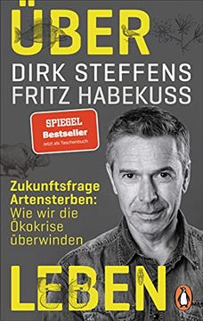 portada Über Leben: Zukunftsfrage Artensterben: Wie wir die Ökokrise Überwinden (in German)