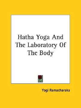 portada hatha yoga and the laboratory of the body (in English)