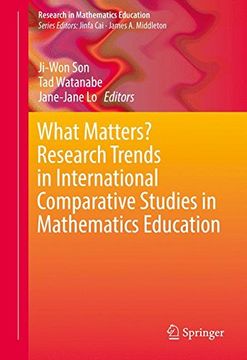 portada What Matters? Research Trends in International Comparative Studies in Mathematics Education (en Inglés)
