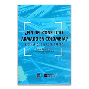 portada Fin del Conflicto Armado en Colombia? Escenarios del Postacuerdo (in Spanish)
