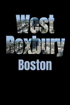 portada West Roxbury: Boston Neighborhood Skyline (en Inglés)