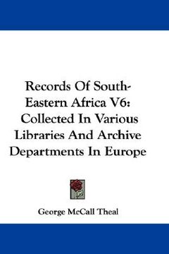 portada records of south-eastern africa v6: collected in various libraries and archive departments in europe (in English)