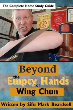 portada Beyond the Empty Hands of Wing Chun (en Inglés)