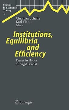 portada institutions, equilibria and efficiency: essays in honor of birgit grodal (in English)