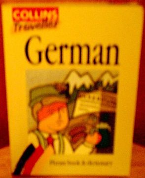 portada German Phrase Book and Dictionary (Collins Traveller s. ) (en Inglés)