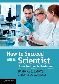 portada How to Succeed as a Scientist Paperback (en Inglés)