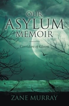 portada Our Asylum Memoir: Corridors of Gloom (en Inglés)