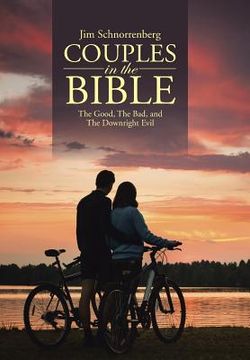 portada Couples in the Bible: The Good, The Bad, and The Downright Evil (in English)