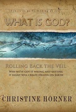 portada what is god? rolling back the veil (en Inglés)