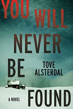 portada You Will Never be Found: A Novel (The High Coast Series, 2) (en Inglés)