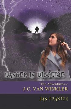 portada Danger in Disguise: The Adventures of J.C. Van Winkler (in English)