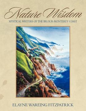 portada nature wisdom: mystical writers of the big sur-monterey coast (en Inglés)