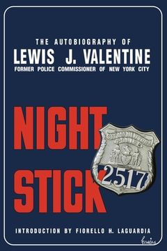 portada Night Stick: The Autobiography of Lewis J. Valentine (en Inglés)