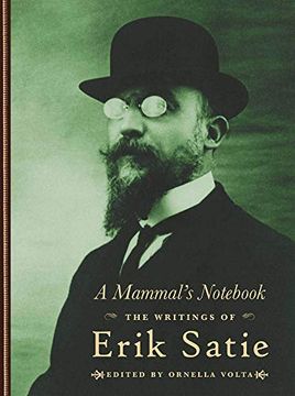 portada A Mammal’S Notebook: The Writings of Erik Satie (in English)